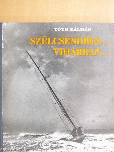 Szélcsendben... viharban...
