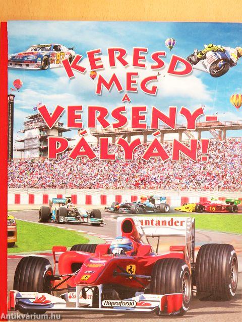 Keresd meg a versenypályán!