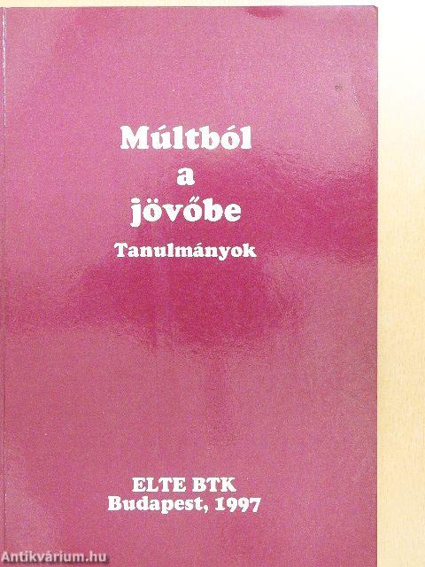 Múltból a jövőbe