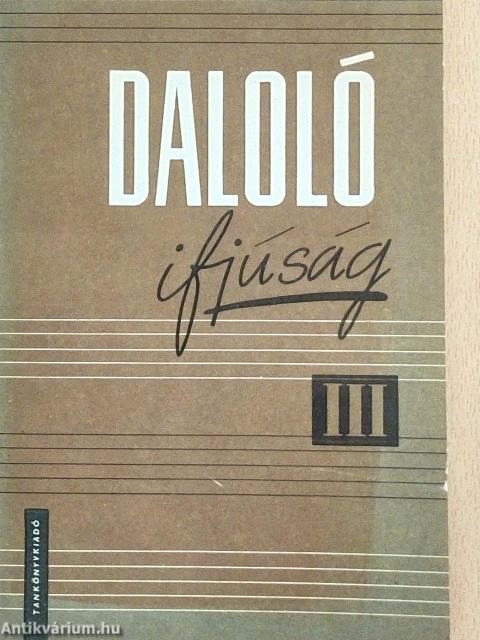 Daloló ifjúság III.