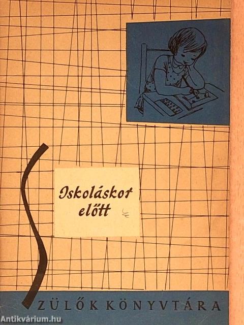 Iskoláskor előtt