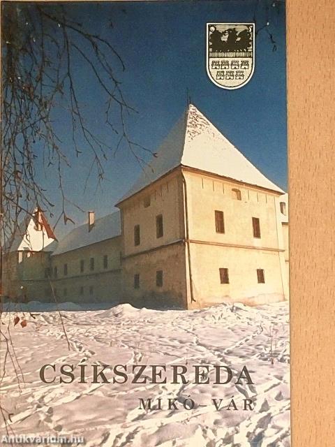 Csíkszereda - Mikó-vár