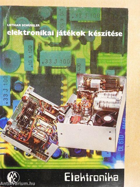 Elektronikai játékok készítése