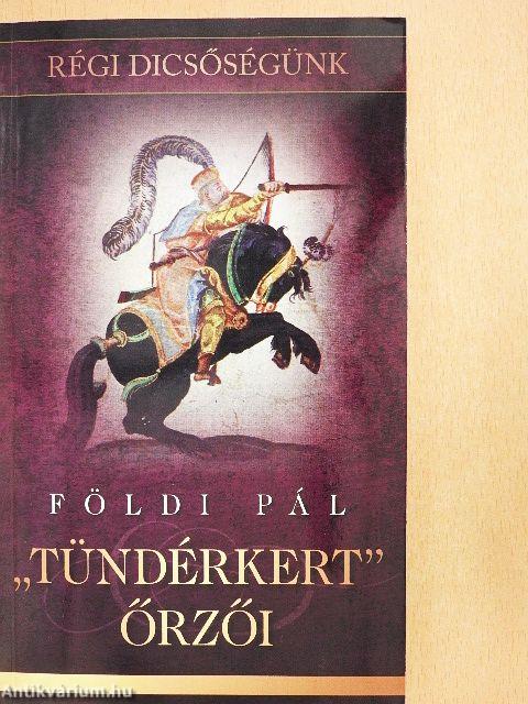 "Tündérkert" őrzői