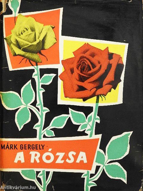 A rózsa