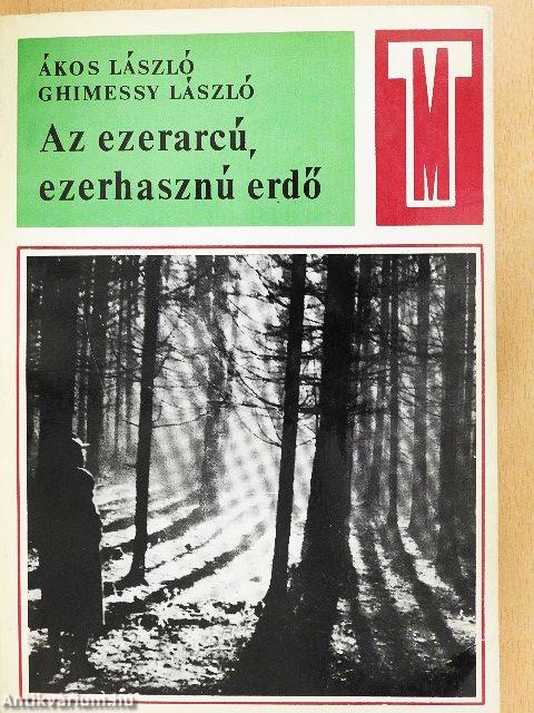 Az ezerarcú, ezerhasznú erdő