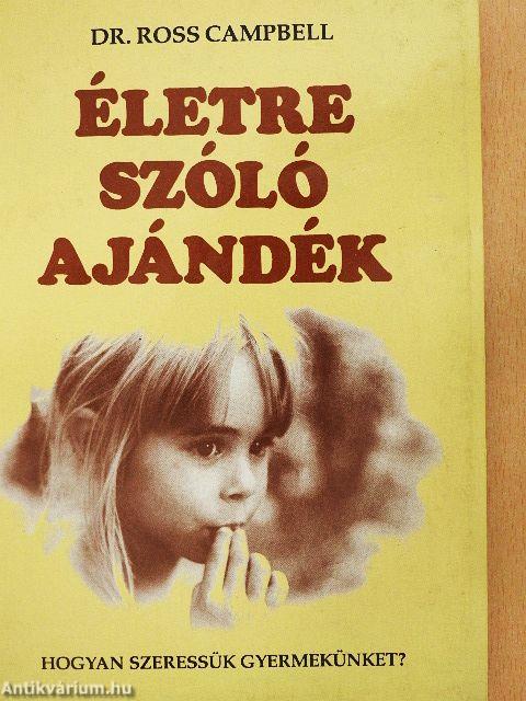 Életre szóló ajándék