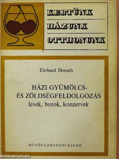 Házi gyümölcs- és zöldségfeldolgozás