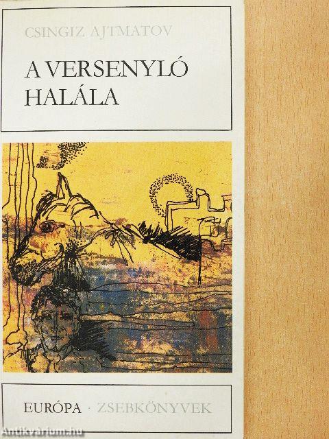 A versenyló halála