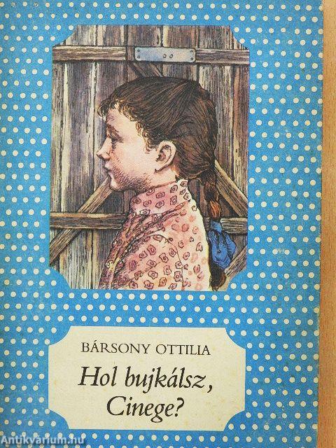 Hol bujkálsz, Cinege?