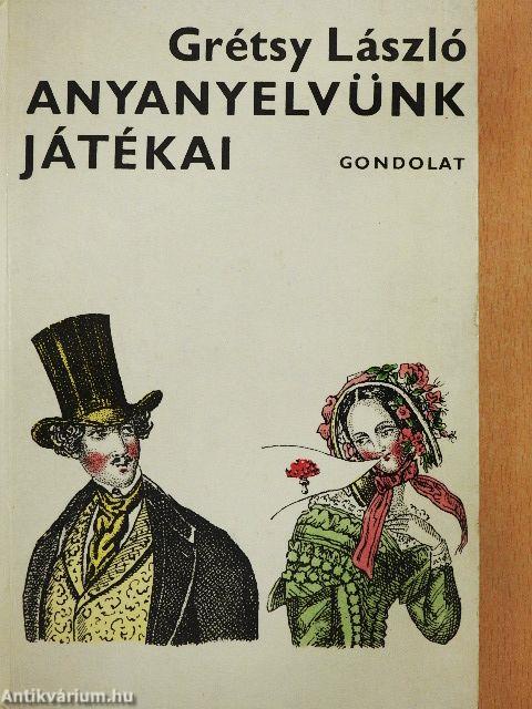Anyanyelvünk játékai