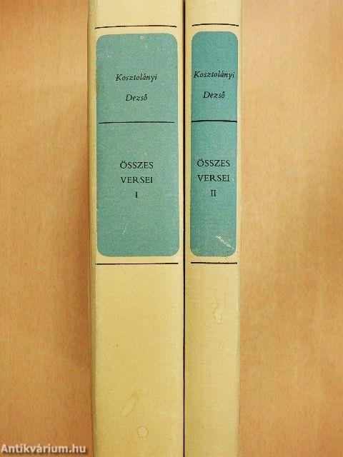 Kosztolányi Dezső összes versei I-II.