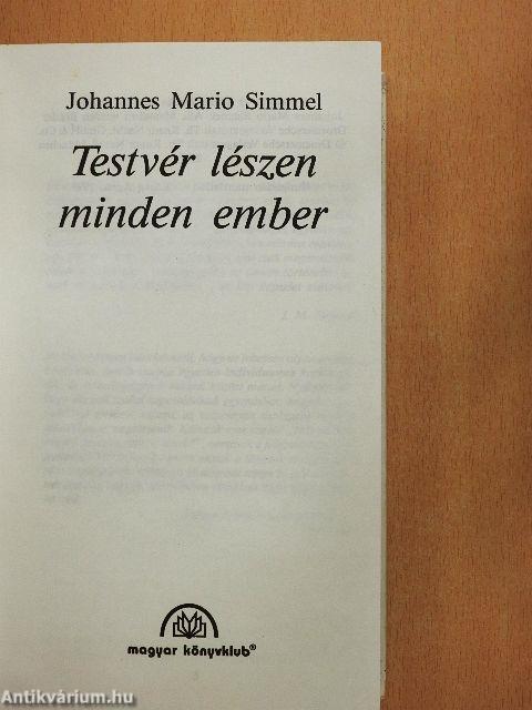 Testvér lészen minden ember