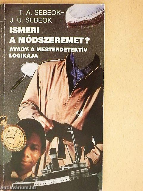 Ismeri a módszeremet?