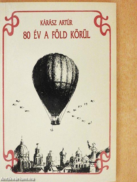 80 év a Föld körül