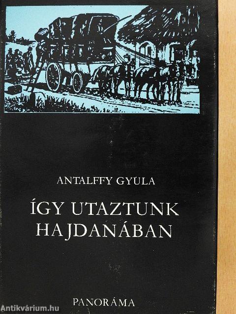Így utaztunk hajdanában