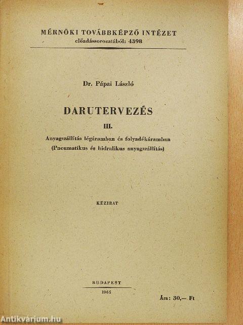 Darutervezés III.
