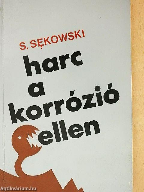 Harc a korrózió ellen