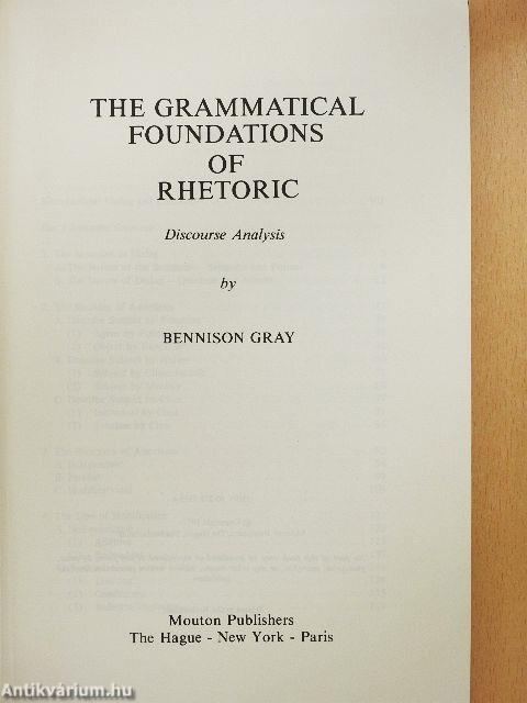 The Grammatical Foundations of Rhetoric