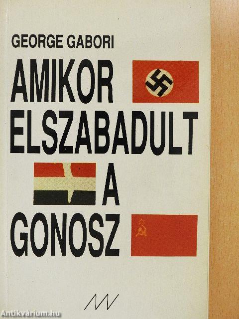Amikor elszabadult a gonosz