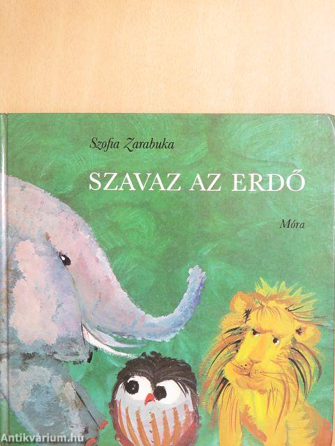 Szavaz az erdő