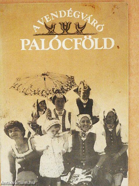 A vendégváró Palócföld