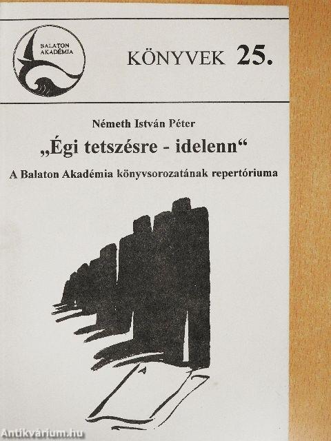 "Égi tetszésre - idelenn"