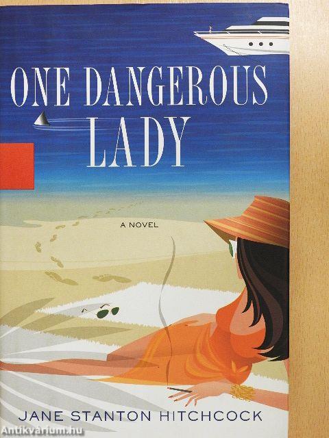One Dangerous Lady