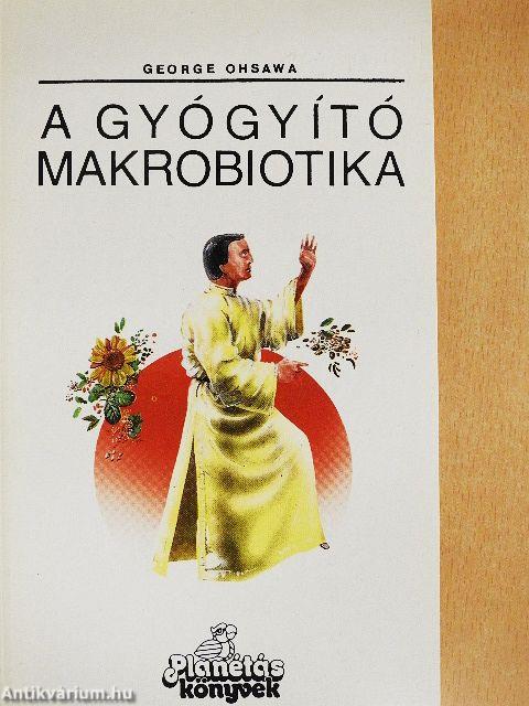 A gyógyító makrobiotika