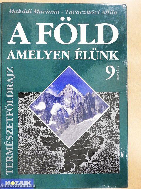 A Föld, amelyen élünk 9.