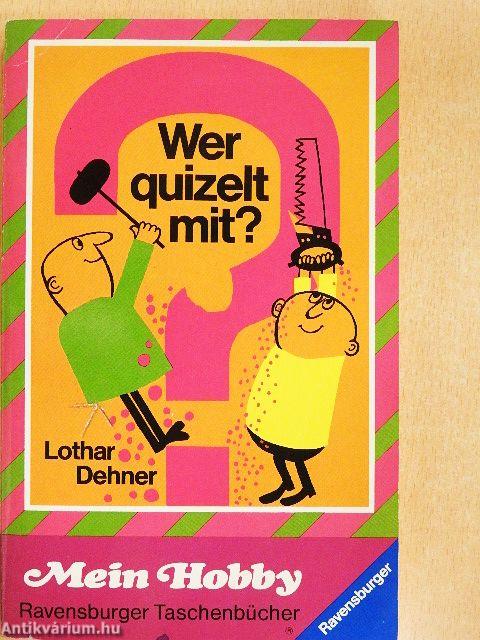 Wer quizelt mit?