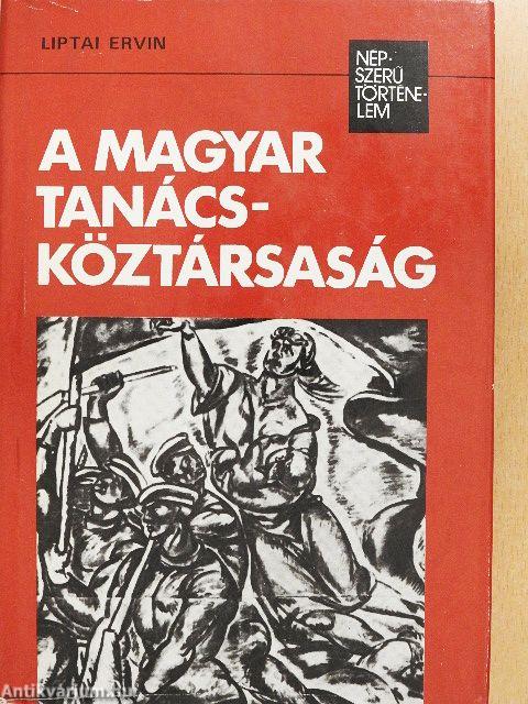 A Magyar Tanácsköztársaság