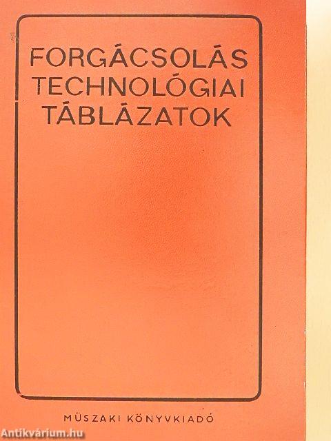 Forgácsolástechnológiai táblázatok