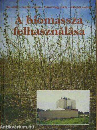 A biomassza felhasználása
