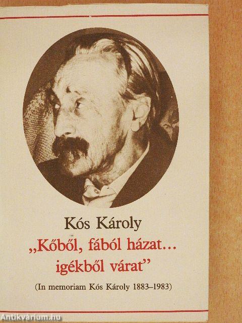 "Kőből, fából házat... igékből várat"
