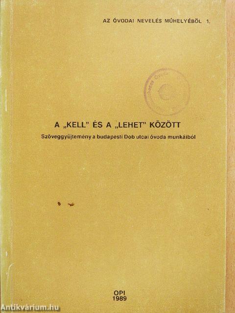 A "kell" és a "lehet" között