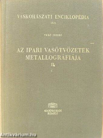 Az ipari vasötvözetek metallográfiája II.