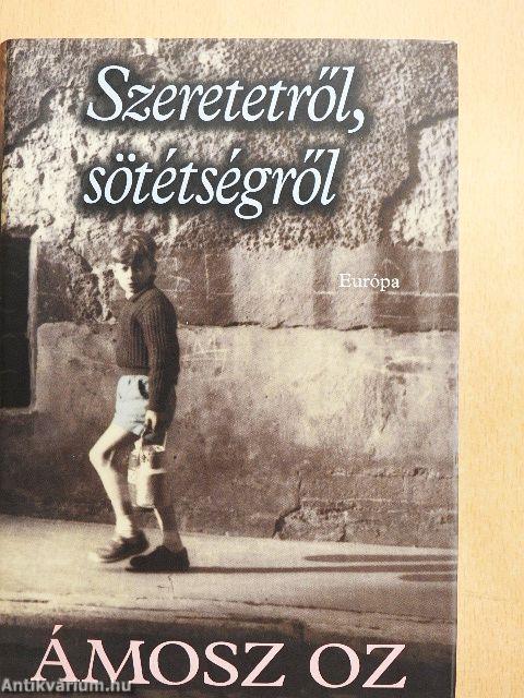 Szeretetről, sötétségről