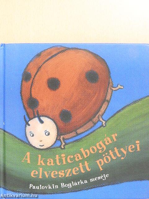 A katicabogár elveszett pöttyei