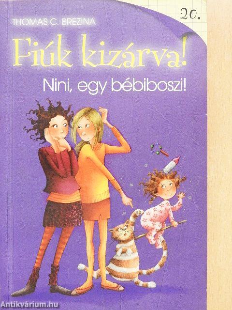 Nini, egy bébiboszi!