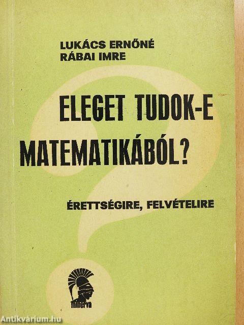 Eleget tudok-e matematikából?