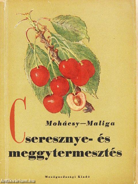 Cseresznye- és meggytermesztés
