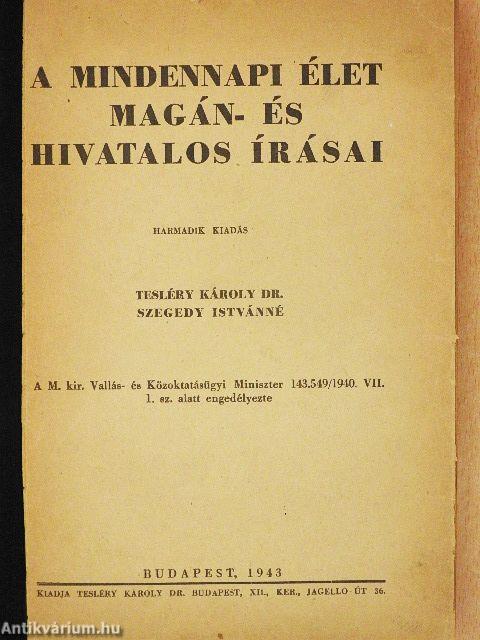 A mindennapi élet magán- és hivatalos írásai