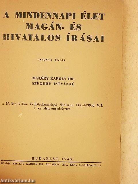 A mindennapi élet magán- és hivatalos írásai