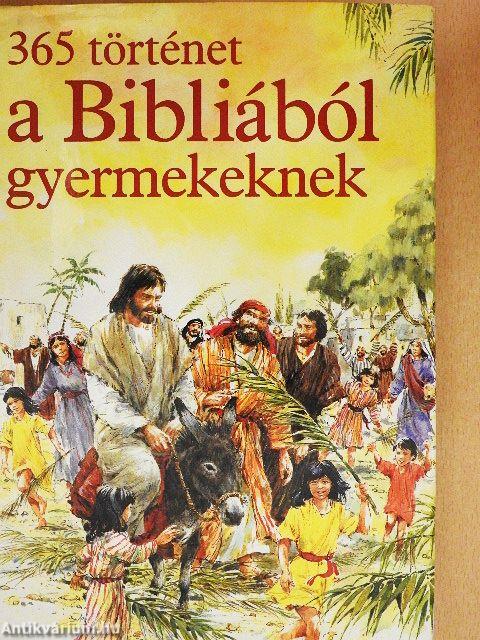 365 történet a Bibliából gyermekeknek