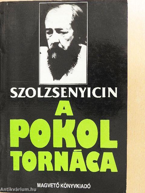 A pokol tornáca I-II.