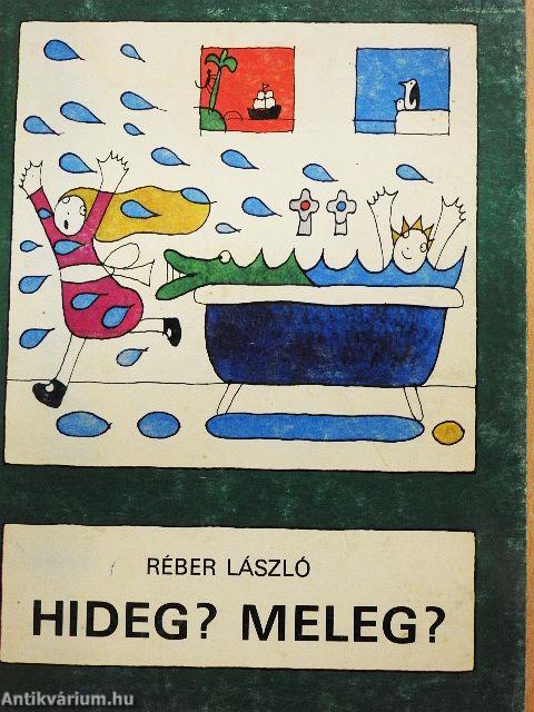 Hideg? Meleg?