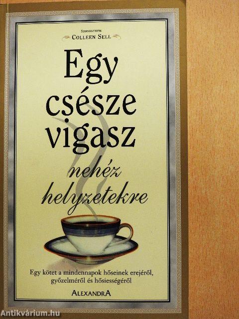Egy csésze vigasz nehéz helyzetekre