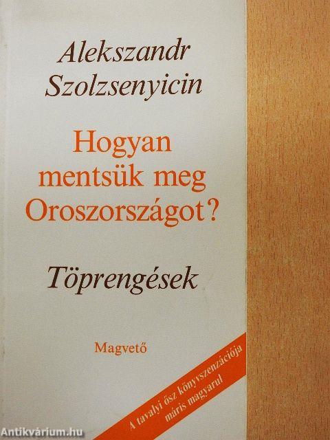 Hogyan mentsük meg Oroszországot?
