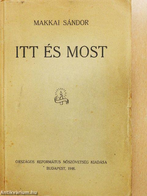 Itt és most